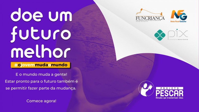 Fundação Projeto Pescar lança a campanha Doe Um Futuro Melhor